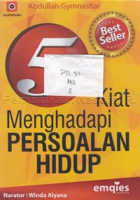 5 Kiat Mengatasi Persoalan Hidup