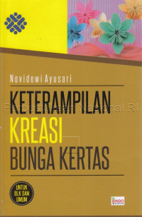 Keterampilan kreasi bunga kertas