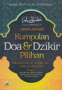 Kumpulan doa & dzikir pilihan berdasarkan al-Qur'an dan as-Sunnah