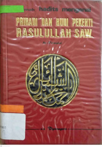 Tarjamah hadits mengenai pribadi dan budi pekerti Rasulullah SAW