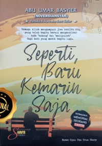 Seperti Baru Kemarin Saja