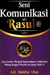 Seni Komunikasi Ala Rasullulah  ﷺ