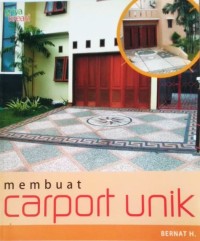 Membuat Carport Unik