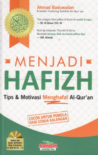 Menjadi hafizh : tips & motivasi menghafal Al-Qur'an