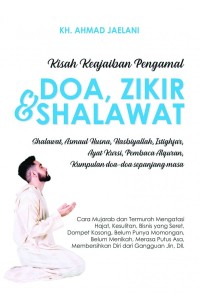 Kisah Keajaiban Pengamal Doa, Zikir & Shalawat