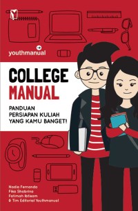 College Manual: Panduan persiapan kuliah yang kamu banget!