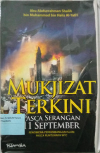 Mukjizat terkini pasca serangan 11 September : fenomena perkembangan Islam pasca runtuhnya WTC