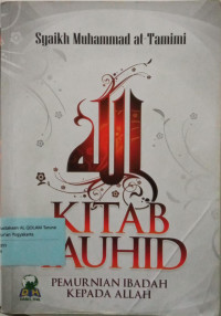 Kitab Tauhid : pemurnian ibadah kepada Allah