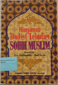 Himpunan Hadist Teladan Sohih Muslim