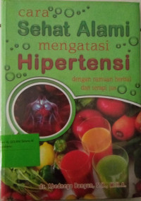 Cara sehat alami mengatasi hipertensi dengan ramuan herbal dan terapi jus