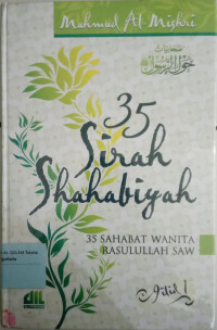 35 sirah shahabiyah : 35 sahabat wanita Rasulullah SAW