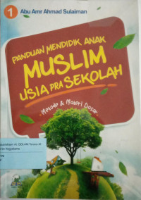 Panduan mendidik anak muslim usia pra sekolah