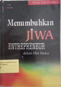 Menumbuhkan Jiwa Entrepreneur dalam Diri Siswa