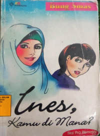 Ines, kamu di mana ?