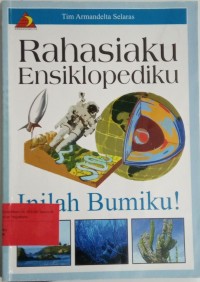 Rahasiaku Ensiklopediaku : Inilah Bumi