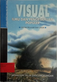 Visual Ilmu dan Pengetahuan Populer: Memahami Iklim dan Lingkungan