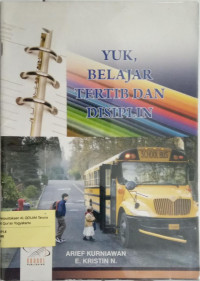 Yuk, belajar tertib dan disiplin