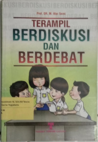 Terampil Berdiskusi Dan Berdebat