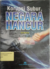 Korupsi subur, negara hancur