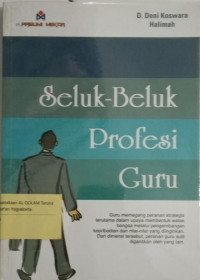 Seluk-beluk Profesi Guru