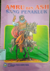 Amru bin Ash sang penakluk