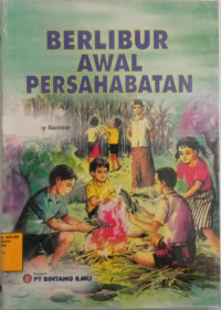 Berlibur Awal Persahabatan