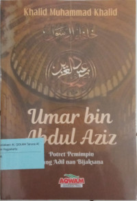 Umar bin Abdul Aziz : potret pemimpin yang adil nan bijaksana