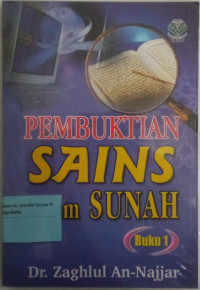 Pembuktian sains dalam sunnah: Buku 1