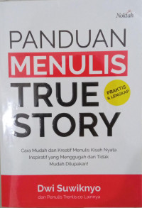 Panduan Menulis True Story