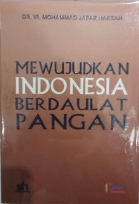 Mewujudkan Indonesia Berdaulat Pangan