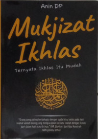 Mukjizat ikhlas : ternyata ikhlas itu mudah