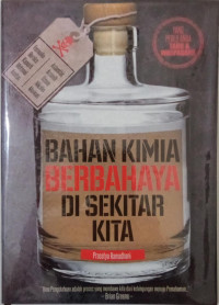 Bahan Kimia Berbahaya Di sekitar Kita