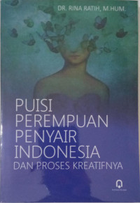 Puisi Perempuan Penyair Indonesia dan Proses Kreatifnya