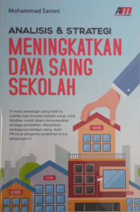 Analisis dan Strategi Meningkatkan Daya Saing Sekolah