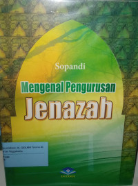 Mengenal Pengurusan Jenazah