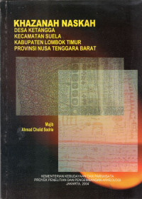 Khazanah Naskah Desa Tetangga, Kecamatan Suela, Kabupaten Lombok Timur, Provinsi Nusa Tenggara Barat