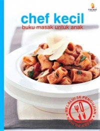 Chef kecil (buku masak untuk anak)