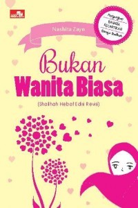 Bukan Wanita Biasa