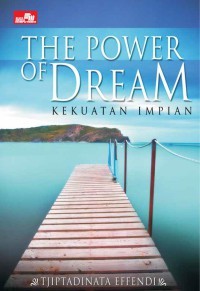 The Power of Dream