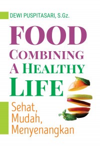 Food Combining A Healthy Life