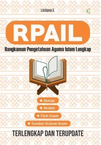 RPAIL : Rangkuman Pengetahuan Agama ISlam Lengkap