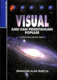 Visual Ilmu dan Pengetahuan Populer: Memahami Alam Semesta