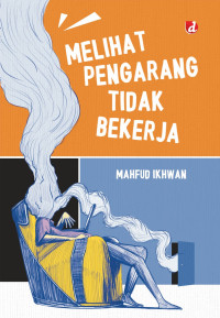 Melihat Pengarang Tidak Bekerja