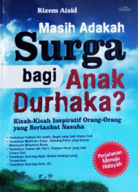 Masih Adakah Surga bagi Anak Durhaka