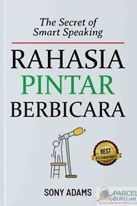 The secret of smart speaking = Rahasia pintar berbicara