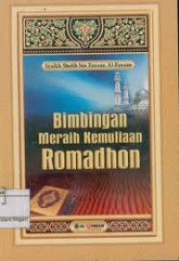 Bimbingan Meraih Kemuliaan Ramadhon