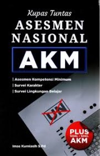 KUpas Tuntas Asesmen Nasional - AKM