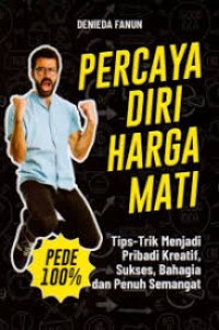 Percaya Diri Harga Mati