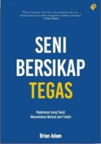 Seni Bersikap Tegas