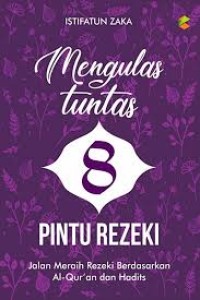 Mengulas Tuntas 8 Pintu Rezeki